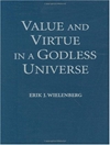 Value and Virtue in a Godless Universe 