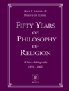 پنجاه سال فلسفه دین: کتابشناسی برگزیده (1955-2005) [کتاب انگلیسی]	