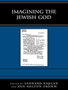 Imagining the Jewish God (Graven Images)