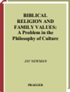  دین انجیلی و ارزش های خانواده: یک مسئله در فلسفه فرهنگ [کتاب انگلیسی]