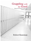  محکم نگه داشتن نیکی: گفتگو درباره دین و اخلاق در مدارس عمومی (مجموعه فلسفه آموزش و پرورش SUNY) [کتاب انگلیسی]	