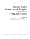 Human Rights Democracy & Religion In the Perspective of Cultural Studies, Philosophy and the Study of Religions	