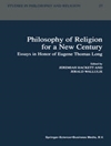 فلسفه دین برای قرن جدید: مقالاتی در نکوداشت یورگن توماس لانگ [کتاب انگلیسی]	