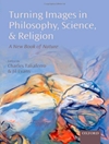 ترکیب تصاویر در فلسفه، علم و دین: کتاب جدیدی درباره طبیعت [کتاب انگلیسی]	