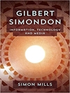 گیلبرت سیموندون: اطلاعات، فناوری و رسانه [کتابشناسی انگلیسی]