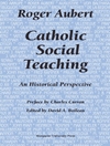 آموزه‌های اجتماعی کاتولیک: یک چشم انداز تاریخی [کتاب انگلیسی]	