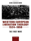 الهیات آزادی بخش اروپای غربی: موج اول (1924-1959) [کتاب انگلیسی]	