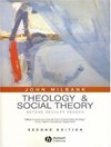 الهیات و نظریه اجتماعی: فراتر از عقل سکولار (نمایه های سیاسی) [کتاب انگلیسی]