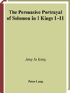  تصویر متقاعدکننده سلیمان در اول پادشاهان 1-11 (مطالعات دانشگاه اروپایی: الهیات، 760) [کتاب انگلیسی]	