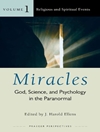 معجزات در سه جلد: خدا، علم و روانشناسی در ماوراء الطبیعه [کتاب انگلیسی] 