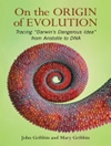 درباره منشا تکامل: ردیابی «ایده خطرناک داروین» از ارسطو تا DNA [کتاب انگلیسی]