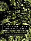 فلسفه پساسکولار: بین فلسفه و الهیات [کتاب انگلیسی]