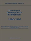 سالنامه اخلاق زیستی جلد سوم: تحولات الهیاتی در اخلاق زیستی: 1990–1992 [کتاب انگلیسی]