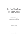 In the Shadow of the Cross: A Biblical Theology of Persecution & Discipleship	