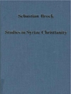 مطالعات مسیحیت سریانی: تاریخ، ادبیات و الهیات [کتاب انگلیسی]