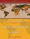 خدا و جهانی شدن: جهانی شدن و فیض [کتاب انگلیسی]