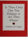 آیا فقط یک دین واقعی وجود دارد یا بسیاری از آنها وجود دارد؟ [کتاب انگلیسی]