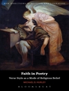 ایمان در شعر: سبک شعر به عنوان شیوه ای از اعتقاد دینی [کتاب انگلیسی]