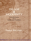 اسلام و مدرنیته: تحول یک سنت فکری [کتاب انگلیسی]