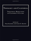 الهیات و کالیفرنیا: انکسارهای الهیاتی در فرهنگ کالیفرنیا [کتاب انگلیسی]	