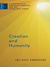 آفرینش و انسانیت: الهیات سازنده مسیحی برای جهان کثرت گرا، جلد 3 [کتاب انگلیسی]