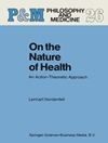 درباره ماهیت سلامت: رویکردی عملی-نظری [کتاب انگلیسی]