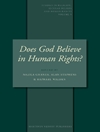 آیا خداوند به حقوق بشر اعتقاد دارد؟ مقالاتی در مورد دین و حقوق بشر [کتاب انگلیسی]