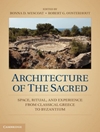 معماری فضای مقدس، آیین و تجربه از یونان کلاسیک تا بیزانس [کتاب انگلیسی]