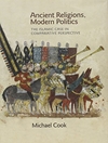 ادیان باستان، سیاست مدرن: مطالعه موردی اسلام از دیدگاه تطبیقی [کتاب انگلیسی]