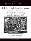 پیوریتانیسم هارتفورد: توماس هوکر، سموئل استون و خدای دهشتناک آنها