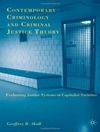 جرم شناسی معاصر و نظریه عدالت کیفری: ارزیابی نظام های عدالت در جوامع سرمایه داری [کتاب انگلیسی]