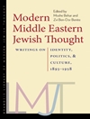 اندیشه یهودی مدرن خاورمیانه: نوشته هایی درباره هویت، سیاست و فرهنگ، 1893-1958 [کتاب انگلیسی]