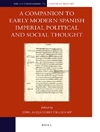 راهنمای اندیشه سیاسی و اجتماعی امپراتوری اسپانیا در اوایل دوره مدرن [کتاب انگلیسی]