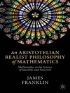 فلسفه رئالیستی ارسطویی ریاضیات: ریاضیات به عنوان علم کمیت و ساختار [کتاب انگلیسی]
