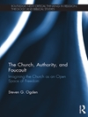 کلیسا، اقتدار و فوکو: پنداشت از کلیسا به مثابه یک فضای باز برای آزادی
