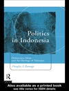 سیاست در اندونزی: دموکراسی، اسلام و ایدئولوژی تساهل [کتاب انگلیسی]