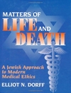 مسائل زندگی و مرگ: رویکرد یهودی به اخلاق پزشکی مدرن [کتاب انگلیسی]