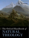 The Oxford Handbook of Natural Theology	