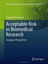 ریسک قابل قبول در تحقیقات زیست پزشکی: دیدگاه‌های اروپایی [کتاب انگلیسی]