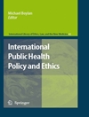 سیاست بین المللی بهداشت عمومی و اخلاق [کتاب انگلیسی]
