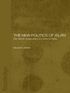 سیاست جدید اسلام: سیاست خارجی پان‌اسلامی در جهان دولت‌ها [کتاب انگلیسی]