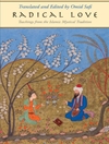 عشق رادیکال: آموزه هایی از سنت عرفانی اسلامی [کتاب انگلیسی]