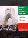 قدرت و تغییر در ایران: سیاست نزاع و آشتی [کتاب انگلیسی]