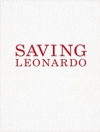 نجات لئوناردو: فراخوانی برای مقاومت در برابر حمله سکولار به ذهن، اخلاق و معنا [کتاب انگلیسی]