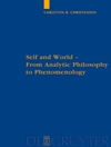 خود و جهان: از فلسفه تحلیلی تا پدیدارشناسی [کتاب انگلیسی]