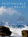 Responsible belief : a theory in ethics and epistemology