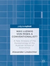 Was Ludwig von Mises a Conventionalist?: A New Analysis of the Epistemology of the Austrian School of Economics