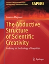 The abductive structure of scientific creativity : an essay on the ecology of cognition