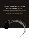 When Historiography Met Epistemology