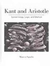 Kant and Aristotle. Epistemology, logic, and method